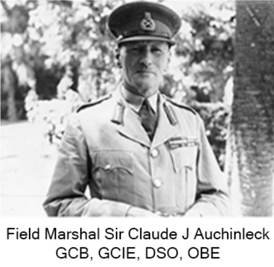Field Marshal Sir Claude J Auchinleck